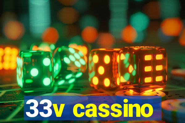 33v cassino